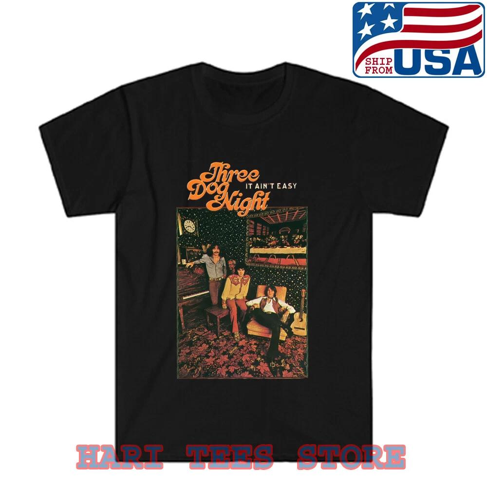Three Dog Night It Ain t Easy Men s Black Size S to 5XL S
Three Dog Night It Ain t Easy Men s Black Size S to 5XL S