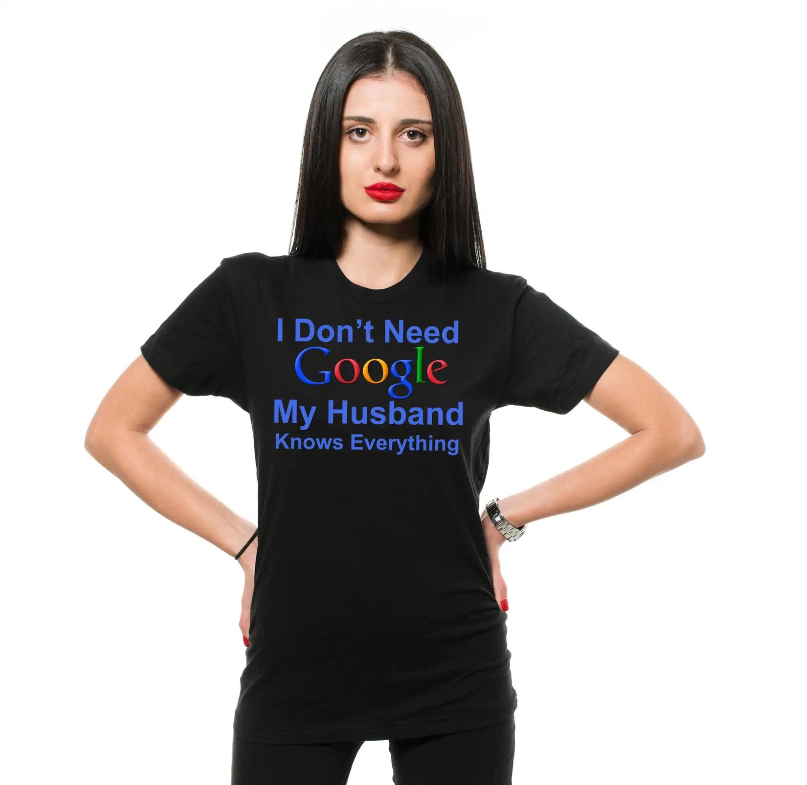 I don t need Google My Husband knows Everything Shirt Funny Wife Tee Wife Gifts 4XL
I don t need Google My Husband knows Everything Shirt Funny Wife Tee Wife Gifts 4XL