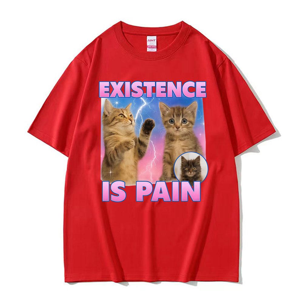 Existence Is Pain Funny Cute Cat Meme T-shirts Men Women Clothing Vintage Fashion Kawaii T Shirt Summer Cotton T-shirt 3XL
Existence Is Pain Funny Cute Cat Meme T-shirts Men Women Clothing Vintage Fashion Kawaii T Shirt Summer Cotton T-shirt 3XL