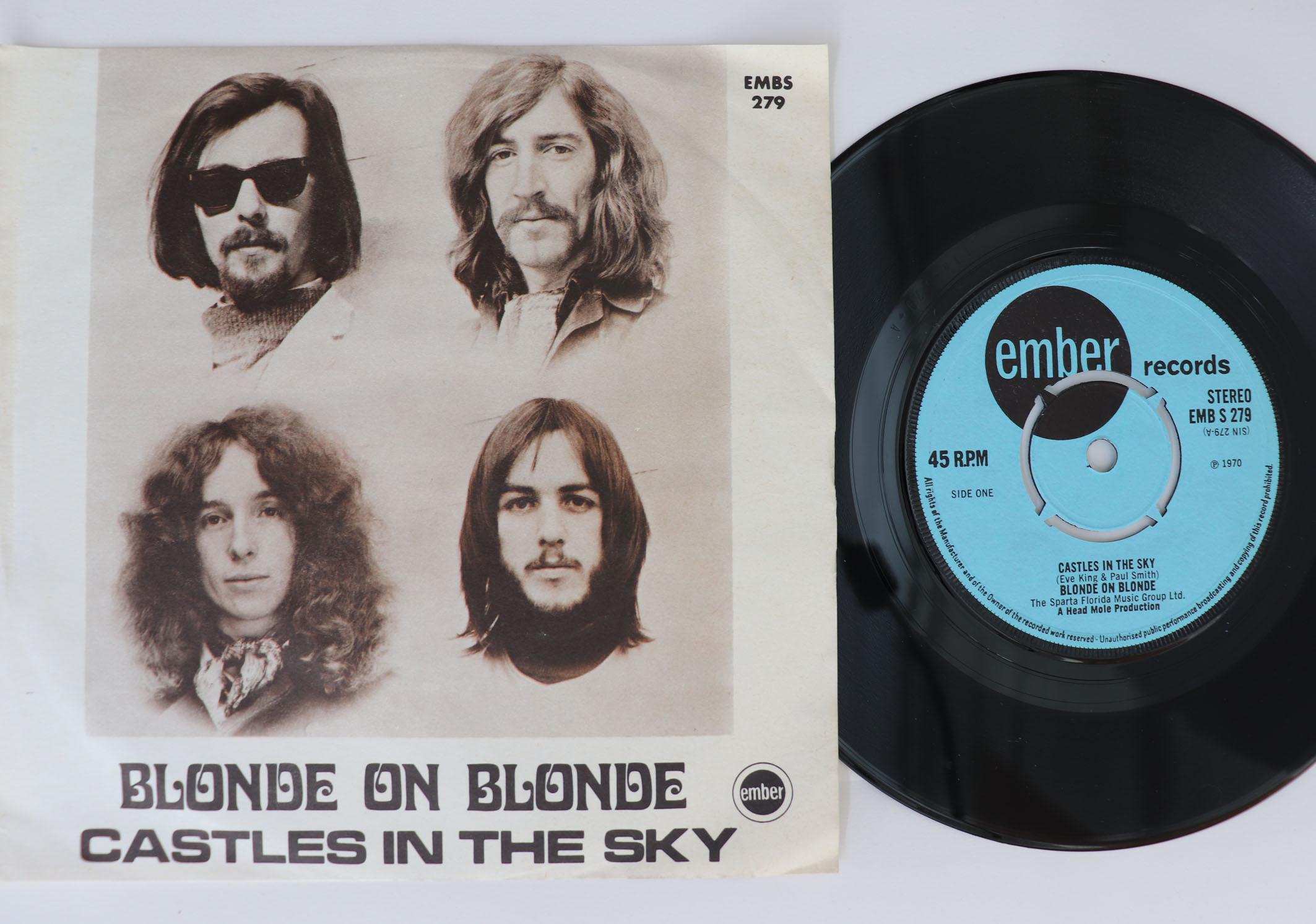 7inch Record BLONDE ON BLONDE Castles In The Sky Circles EMBS279 EMBER 1970 UK Rock Used
7inch Record BLONDE ON BLONDE Castles In The Sky Circles EMBS279 EMBER 1970 UK Rock Used