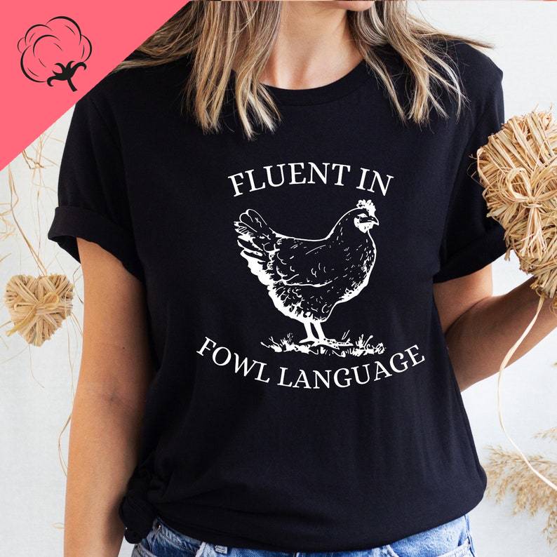 Funny Chicken Fluent in Fowl Language Gift Cotton Clothes Chicken Lover Farmer Crazy Lady Country Girl Funny Tshirt 3XL
Funny Chicken Fluent in Fowl Language Gift Cotton Clothes Chicken Lover Farmer Crazy Lady Country Girl Funny Tshirt 3XL
