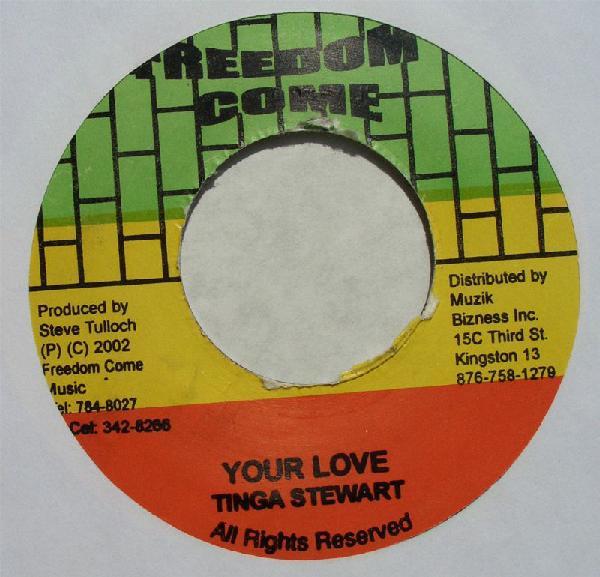 7inch Record TINGA STEWART - Your Love NONE Freedom Come 2002 Jamaica Reggae, Ska & Dub Used
7inch Record TINGA STEWART - Your Love NONE Freedom Come 2002 Jamaica Reggae, Ska & Dub Used