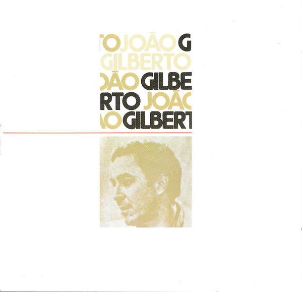 CD JOAO GILBERTO - JOAO GILBERTO (Aguas de Marco) 8375892 Verve Records Brazil Jazz Used
CD JOAO GILBERTO - JOAO GILBERTO (Aguas de Marco) 8375892 Verve Records Brazil Jazz Used