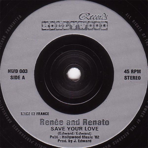 7inch Record RENÉE & RENATO - Save Your Love HWD003 Hollywood Recor 1982 UK Pop Used
7inch Record RENÉE & RENATO - Save Your Love HWD003 Hollywood Recor 1982 UK Pop Used