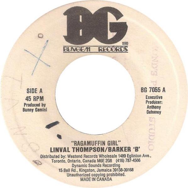 7inch Record LINVAL THOMPSON BARKER B Ragamuffin Girl BG7055 Bungem Records Canada Reggae Ska Dub Used
7inch Record LINVAL THOMPSON BARKER B Ragamuffin Girl BG7055 Bungem Records Canada Reggae Ska Dub Used