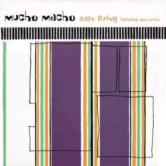 12inch Record MUCHO MACHO - Easy Living WIJ102T Wiiija Records 1999 UK Dance & Electronica Used
12inch Record MUCHO MACHO - Easy Living WIJ102T Wiiija Records 1999 UK Dance & Electronica Used