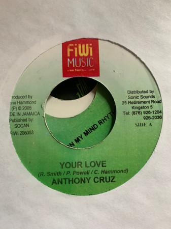 7inch Record ANTHONY CRUZ - Your Love FIWI206003 FiWi Music 2005 Jamaica Reggae, Ska & Dub Used
7inch Record ANTHONY CRUZ - Your Love FIWI206003 FiWi Music 2005 Jamaica Reggae, Ska & Dub Used
