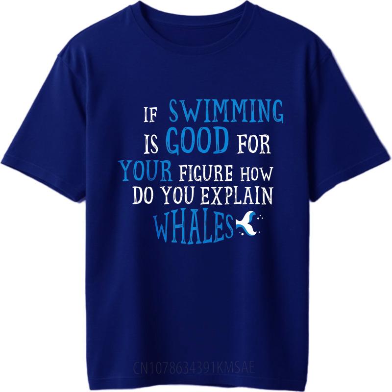 Fashionable Men Summer T Shirt If Swimming Is Good For Your Figure How Do You Explain Whales Short Sleeve Comfortable Oneck For 4XL
Fashionable Men Summer T Shirt If Swimming Is Good For Your Figure How Do You Explain Whales Short Sleeve Comfortable Oneck For 4XL