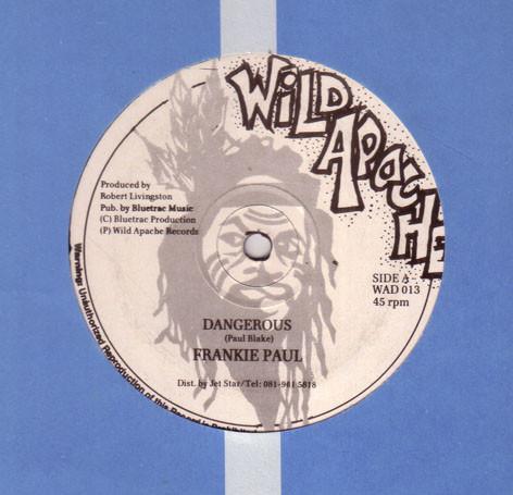 12inch Record FRANKIE PAUL Dangerous WAD013 Wild Apache 1989 UK Reggae Ska Dub Used
12inch Record FRANKIE PAUL Dangerous WAD013 Wild Apache 1989 UK Reggae Ska Dub Used
