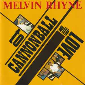 CD MEL RHYNE - To Cannonball With Love KICJ147PROMO Paddle Wheel 1993 Japan ObiJazz Used
CD MEL RHYNE - To Cannonball With Love KICJ147PROMO Paddle Wheel 1993 Japan ObiJazz Used