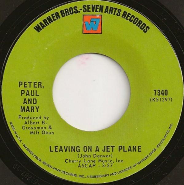 7inch Record PETER, PAUL & MARY - Leaving On A Jet Plane 7340 Warner Bros. - 1969 US Rock Used
7inch Record PETER, PAUL & MARY - Leaving On A Jet Plane 7340 Warner Bros. - 1969 US Rock Used