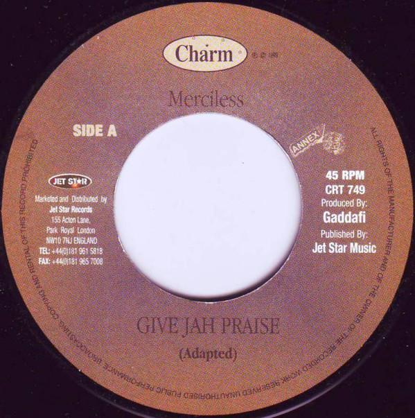 7inch Record MERCILESS Give Jah Praise CRT749 Charm 1999 UK Reggae Ska Dub Used
7inch Record MERCILESS Give Jah Praise CRT749 Charm 1999 UK Reggae Ska Dub Used