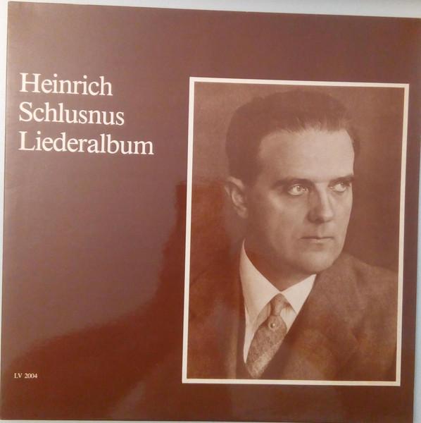 LP Record HEINRICH SCHLUSNUS FRANZ RUPP Liederalbum LV2004 LEBENDIGE VERG Austria Classical Used
LP Record HEINRICH SCHLUSNUS FRANZ RUPP Liederalbum LV2004 LEBENDIGE VERG Austria Classical Used
