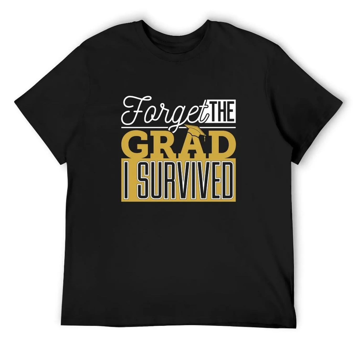 Graduation Mom Dad Forget The Grad I Survived T-Shirt tshirts personalised Clothing cotton man t-shirts t shirt for men XXXXXL чорний
Graduation Mom Dad Forget The Grad I Survived T-Shirt tshirts personalised Clothing cotton man t-shirts t shirt for men XXXXXL чорний