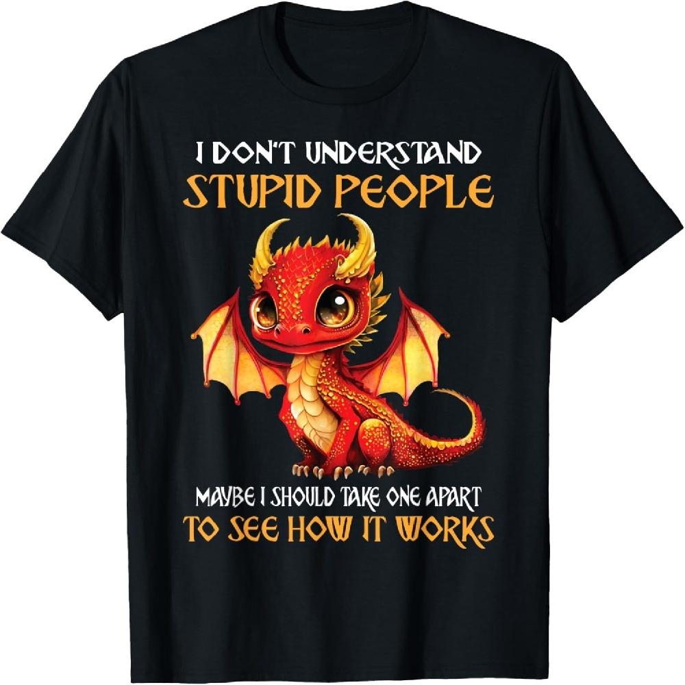 I Don t Understand Stupid People Cute Dragons Lover Gifts T-Shirt XXXXXL чёрный
I Don t Understand Stupid People Cute Dragons Lover Gifts T-Shirt XXXXXL чёрный