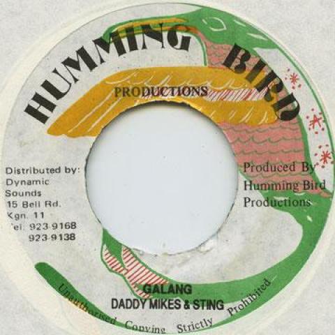 7inch Record DADDY MIKES, STING - Galang none Humming Bird 1992 Jamaica Reggae, Ska & Dub
7inch Record DADDY MIKES, STING - Galang none Humming Bird 1992 Jamaica Reggae, Ska & Dub