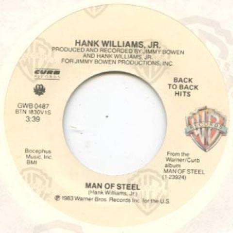7inch Record HANK WILLIAMS JUNIOR - Man Of Steel / Queen Of My Heart GWB0487 Warner Bros 1983 US Folk
7inch Record HANK WILLIAMS JUNIOR - Man Of Steel / Queen Of My Heart GWB0487 Warner Bros 1983 US Folk