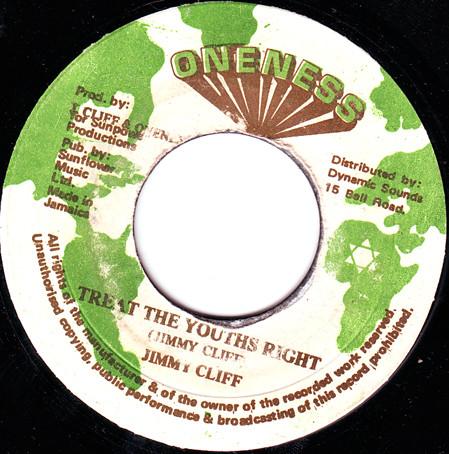 7inch Record JIMMY CLIFF Treat The Youths Right Originator NONE Oneness Jamaica Reggae Ska Dub Used
7inch Record JIMMY CLIFF Treat The Youths Right Originator NONE Oneness Jamaica Reggae Ska Dub Used
