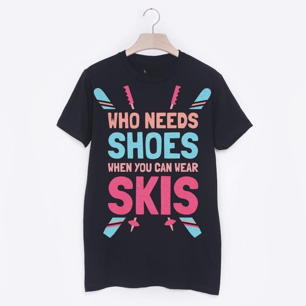 Funny Who Needs Shoes When You Can Wear Skis Tshirt Women Unisex Casual Cotton Graphic T Shirts Creative Streetwear Shortsleev 4XL
Funny Who Needs Shoes When You Can Wear Skis Tshirt Women Unisex Casual Cotton Graphic T Shirts Creative Streetwear Shortsleev 4XL
