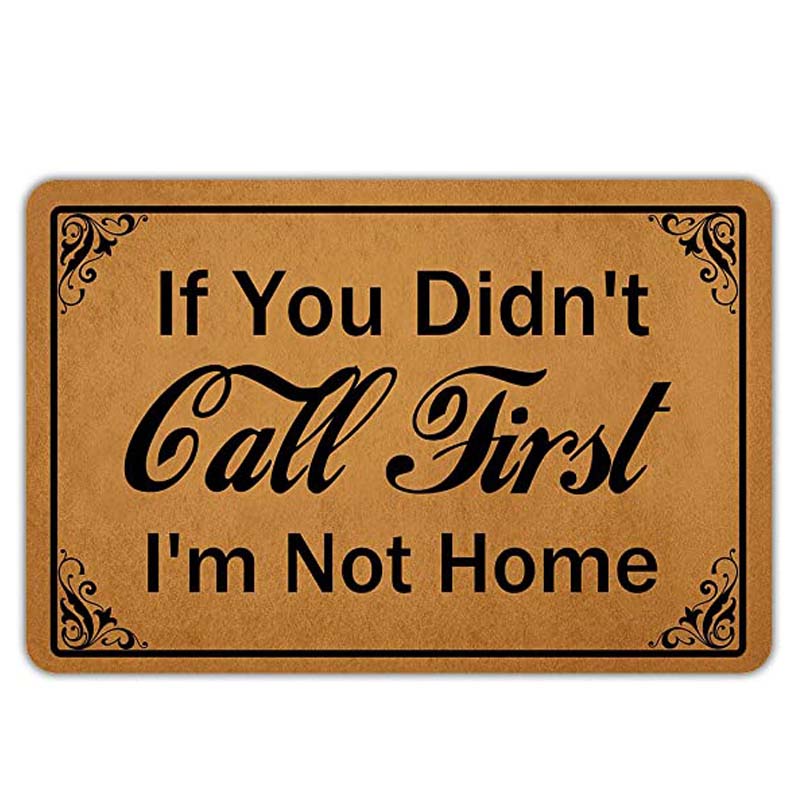 Front Door Mat Welcome Mat If You Didn t Call First I m Not Home Flannel Non Slip Backing Funny Doormat Indoor Outdoor Rug
Front Door Mat Welcome Mat If You Didn t Call First I m Not Home Flannel Non Slip Backing Funny Doormat Indoor Outdoor Rug
