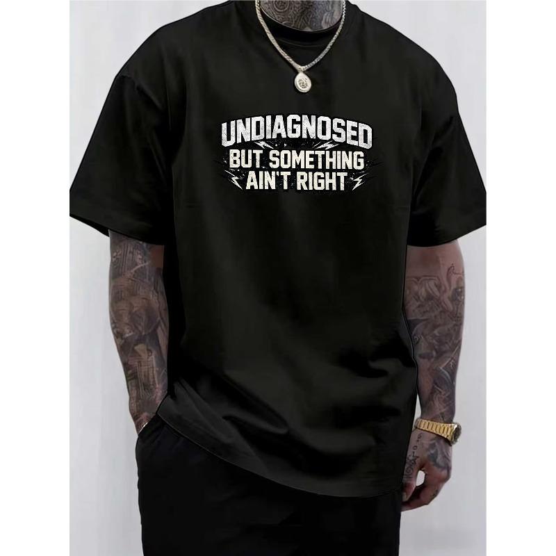 European Size Men S Casual Undiagnosed But Something Ain t Right Graphic T-Shirt | Black or White,Short Sleeve, Round Neck, Summer Tee with Bold Print 4XL
European Size Men S Casual Undiagnosed But Something Ain t Right Graphic T-Shirt | Black or White,Short Sleeve, Round Neck, Summer Tee with Bold Print 4XL