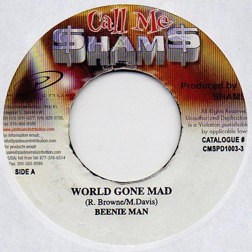 7inch Record BEENIE MAN - World Gone Mad CMSPD10033 Call Me $ham$ Jamaica Reggae, Ska & Dub Used
7inch Record BEENIE MAN - World Gone Mad CMSPD10033 Call Me $ham$ Jamaica Reggae, Ska & Dub Used