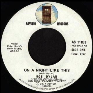 7inch Record BOB DYLAN On A Night Like This You Angel Yo AS11033 Asylum Records 1974 Canada Rock Used
7inch Record BOB DYLAN On A Night Like This You Angel Yo AS11033 Asylum Records 1974 Canada Rock Used