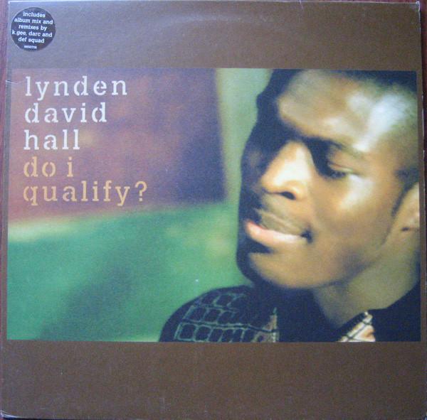 12inch Record LYNDEN DAVID HALL - Do I Qualify 12COOL331 Cooltempo 1998 UK Soul/Funk Used
12inch Record LYNDEN DAVID HALL - Do I Qualify 12COOL331 Cooltempo 1998 UK Soul/Funk Used