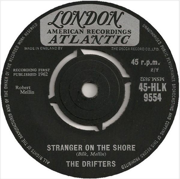 7inch Record DRIFTERS - Stranger On The Shore / What To Do 45HLK9554 London Records, 1962 UK Rock Used
7inch Record DRIFTERS - Stranger On The Shore / What To Do 45HLK9554 London Records, 1962 UK Rock Used