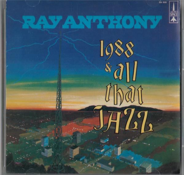 CD RAY ANTHONY & HIS ORCHESTRA - 1988 & All That Jazz RACD1030 Aero Space Reco US Jazz Used
CD RAY ANTHONY & HIS ORCHESTRA - 1988 & All That Jazz RACD1030 Aero Space Reco US Jazz Used