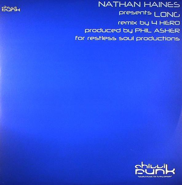 12inch Record NATHAN HAINES - Long CF037 Chillifunk Reco 2001 UK Dance & Electronica Used
12inch Record NATHAN HAINES - Long CF037 Chillifunk Reco 2001 UK Dance & Electronica Used