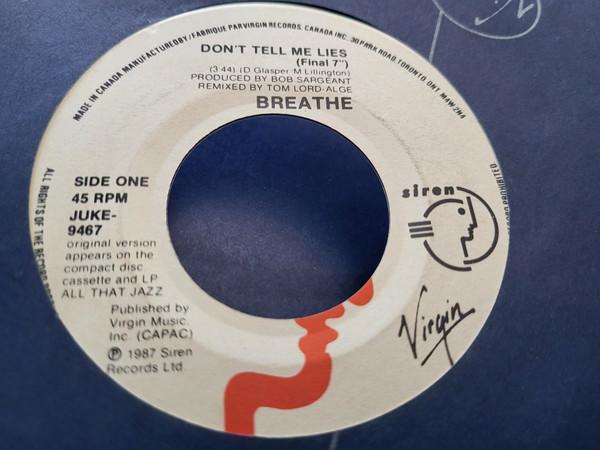 7inch Record BREATHE - Don t Tell Me Lies VS1467 Virgin Canada Dance & Electronica Used
7inch Record BREATHE - Don t Tell Me Lies VS1467 Virgin Canada Dance & Electronica Used