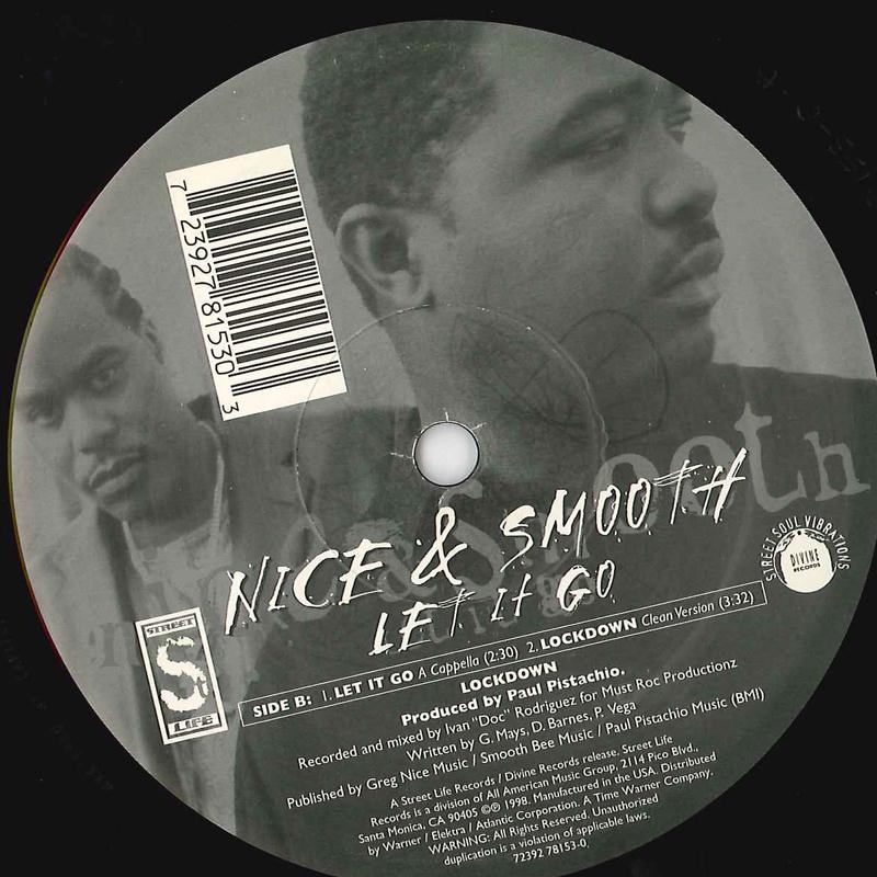 12inch Record NICE & SMOOTH - Let It Go 72392781530 STREET LIFE 1997 US Rap & Hip-Hop/R&B Used
12inch Record NICE & SMOOTH - Let It Go 72392781530 STREET LIFE 1997 US Rap & Hip-Hop/R&B Used