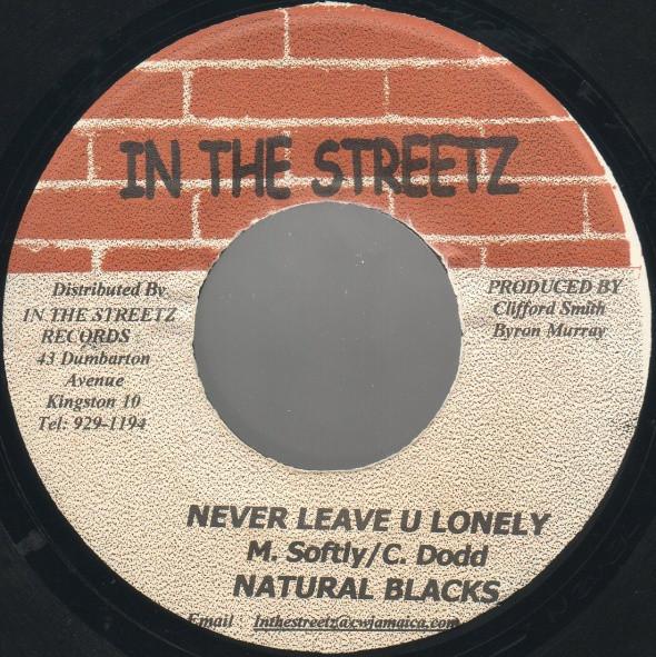 7inch Record NATURAL BLACK - Never Leave U Lonely NONE In The Streetz Jamaica Reggae, Ska & Dub Used
7inch Record NATURAL BLACK - Never Leave U Lonely NONE In The Streetz Jamaica Reggae, Ska & Dub Used
