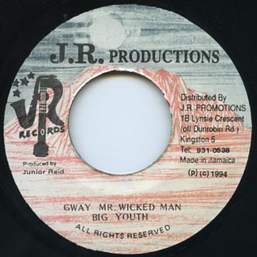 7inch Record BIG YOUTH - Gway Mr. Wicked Man NONE J.R. Production 1994 Jamaica Reggae, Ska & Dub Used
7inch Record BIG YOUTH - Gway Mr. Wicked Man NONE J.R. Production 1994 Jamaica Reggae, Ska & Dub Used