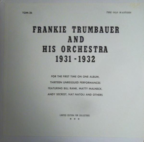 LP Record FRANKIE TRUMBAUER & HIS ORCHESTRA - Frankie Trumbauer And His Orchestra TOM26 The Old Masters US Jazz Used
LP Record FRANKIE TRUMBAUER & HIS ORCHESTRA - Frankie Trumbauer And His Orchestra TOM26 The Old Masters US Jazz Used