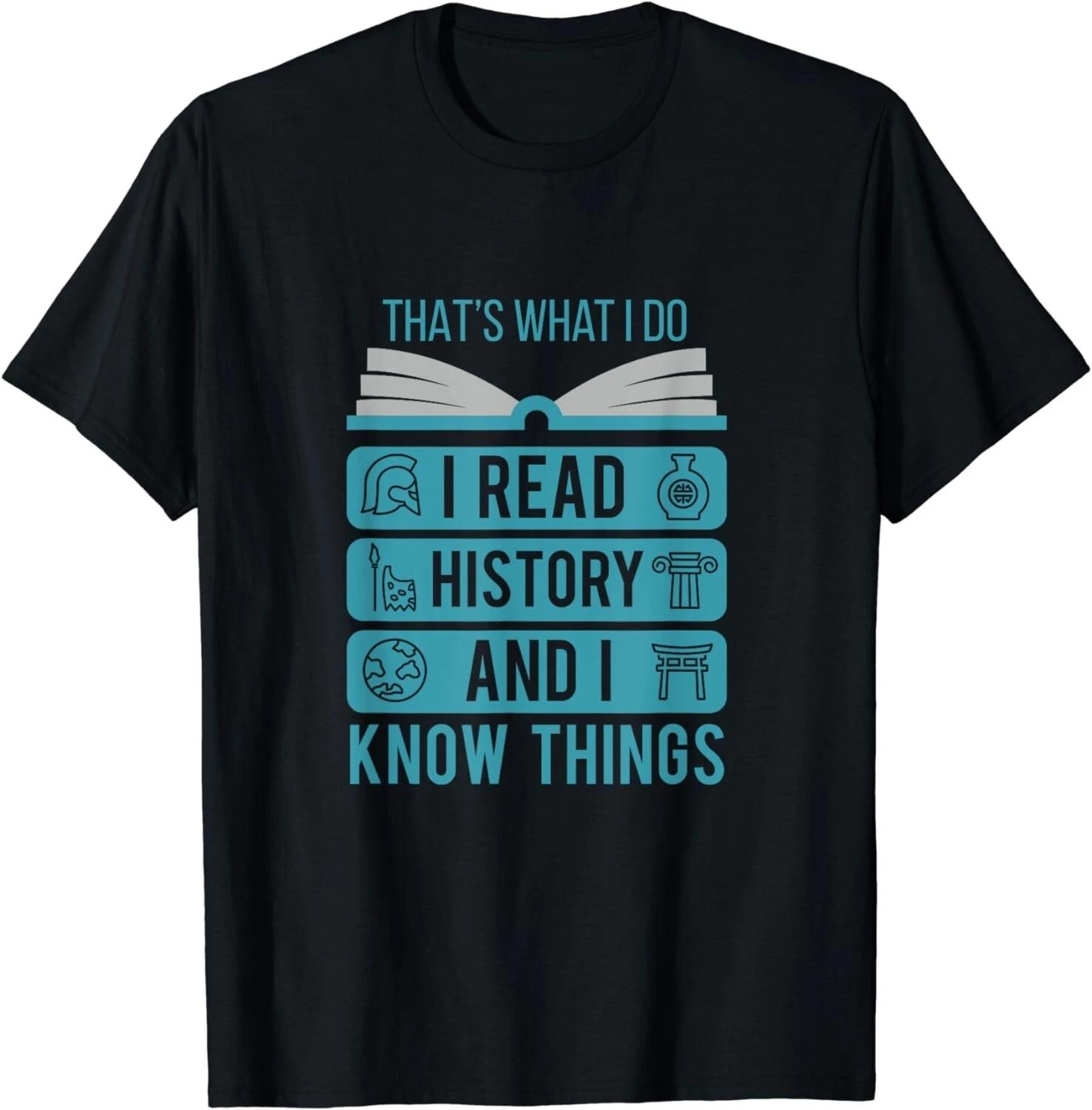 I Read History and Know Things Cute Book Lovers Gift Unisex T-Shirt 4XL
I Read History and Know Things Cute Book Lovers Gift Unisex T-Shirt 4XL