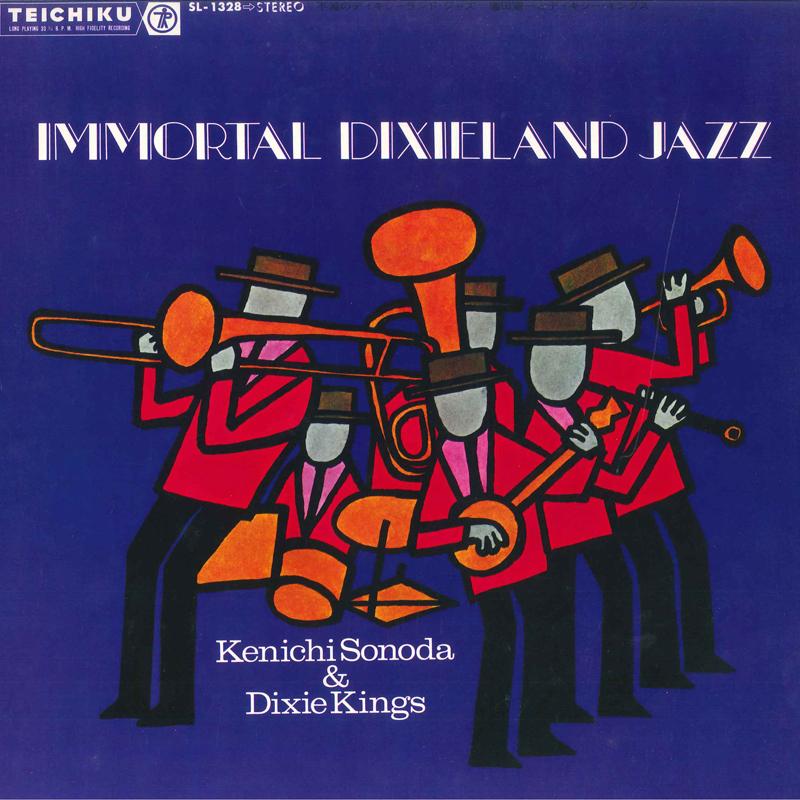 LP Record KENICHI SONODA DIXIE KINGS Immortal Dixieland Jazz SL1328 TEICHIKU Japan Jazz Used
LP Record KENICHI SONODA DIXIE KINGS Immortal Dixieland Jazz SL1328 TEICHIKU Japan Jazz Used