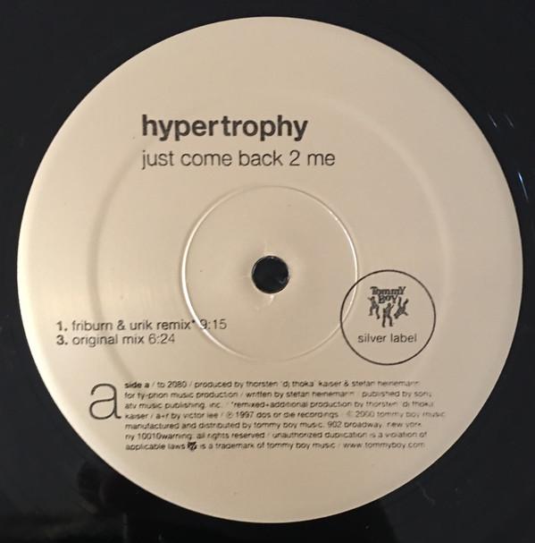 12inch Record HYPERTROPHY - Just Come Back 2 Me TB2080 Tommy Boy Silve 2000 US Dance & Electronica Used
12inch Record HYPERTROPHY - Just Come Back 2 Me TB2080 Tommy Boy Silve 2000 US Dance & Electronica Used