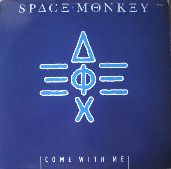 12inch Record SPACE MONKEY - Come With Me MCA23592 MCA Records 1985 US Dance & Electronica Used
12inch Record SPACE MONKEY - Come With Me MCA23592 MCA Records 1985 US Dance & Electronica Used