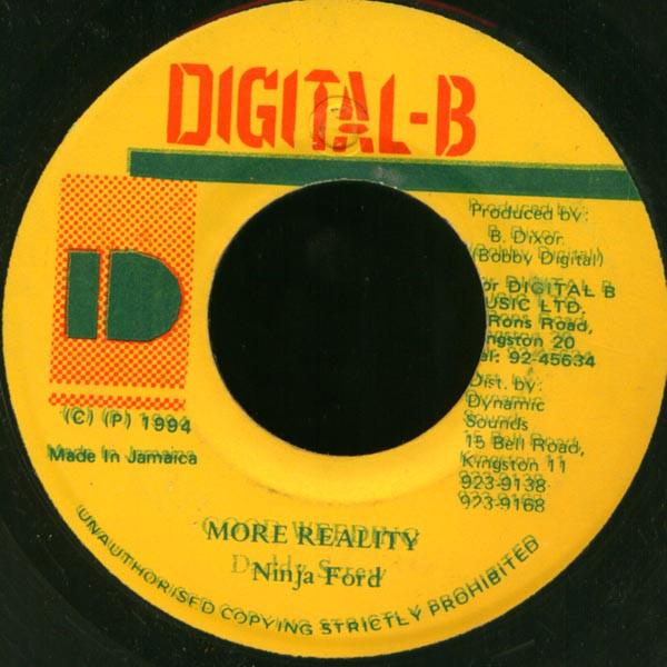 7inch Record NINJA FORD - More Reality NONE Digital-B 1994 Jamaica Reggae, Ska & Dub Used
7inch Record NINJA FORD - More Reality NONE Digital-B 1994 Jamaica Reggae, Ska & Dub Used