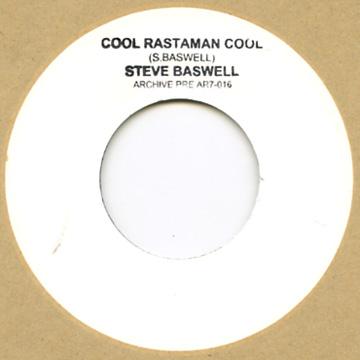 7inch Record STEVE BASWELL - Cool Rastaman Cool AR7015 Archive UK 1978 UK Reggae, Ska & Dub
7inch Record STEVE BASWELL - Cool Rastaman Cool AR7015 Archive UK 1978 UK Reggae, Ska & Dub