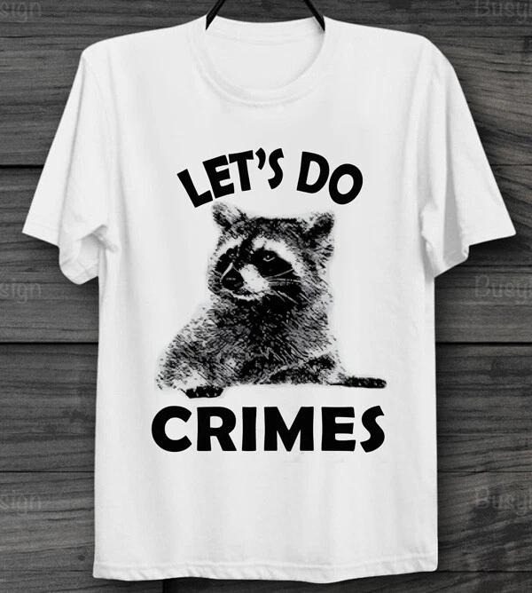 Raccoon Let s Do Crime Joke T Shirt Animal Poster Unisex Men s & Ladies Top S
Raccoon Let s Do Crime Joke T Shirt Animal Poster Unisex Men s & Ladies Top S