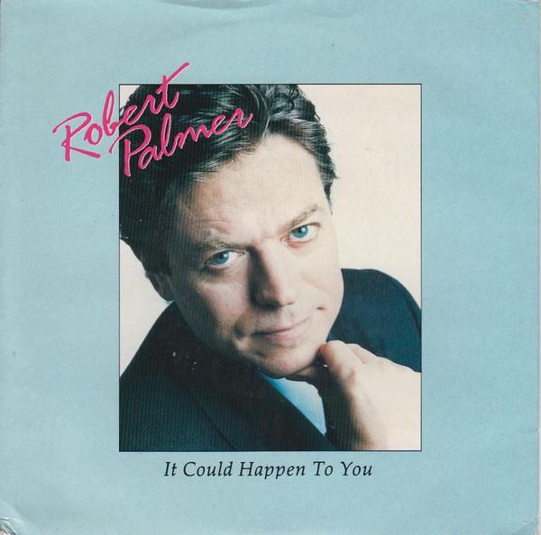 7inch Record ROBERT PALMER It Could Happen To You EM99 EMI 1989 UK Rock Used
7inch Record ROBERT PALMER It Could Happen To You EM99 EMI 1989 UK Rock Used