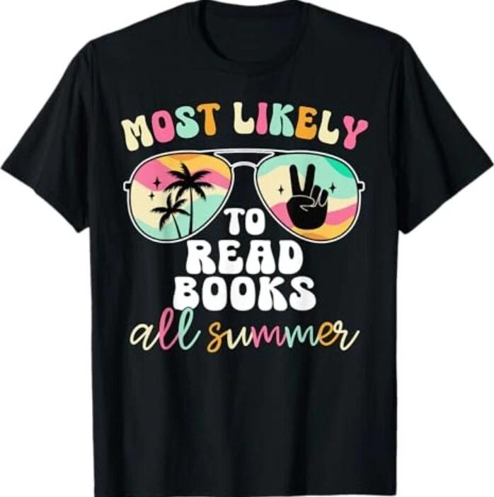 Most Likely To Read Books All Summer Teacher Student T-Shirt S
Most Likely To Read Books All Summer Teacher Student T-Shirt S