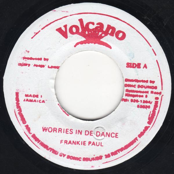 7inch Record FRANKIE PAUL - Worries In De Dance NONE Volcano Jamaica Reggae, Ska & Dub Used
7inch Record FRANKIE PAUL - Worries In De Dance NONE Volcano Jamaica Reggae, Ska & Dub Used