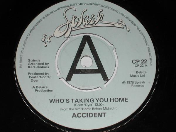 7inch Record ACCIDENT Whos Taking You Home CP22PROMO SPLASH RECORDS 1978 US Pop Used
7inch Record ACCIDENT Whos Taking You Home CP22PROMO SPLASH RECORDS 1978 US Pop Used