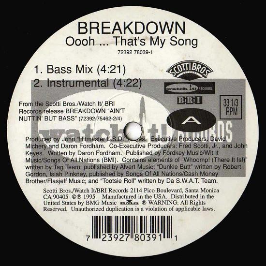 12inch Record BREAKDOWN - Oooh...That s My Song 72392780391 Scotti Bros. Re 1995 US Rap & Hip-Hop/R&B Used
12inch Record BREAKDOWN - Oooh...That s My Song 72392780391 Scotti Bros. Re 1995 US Rap & Hip-Hop/R&B Used