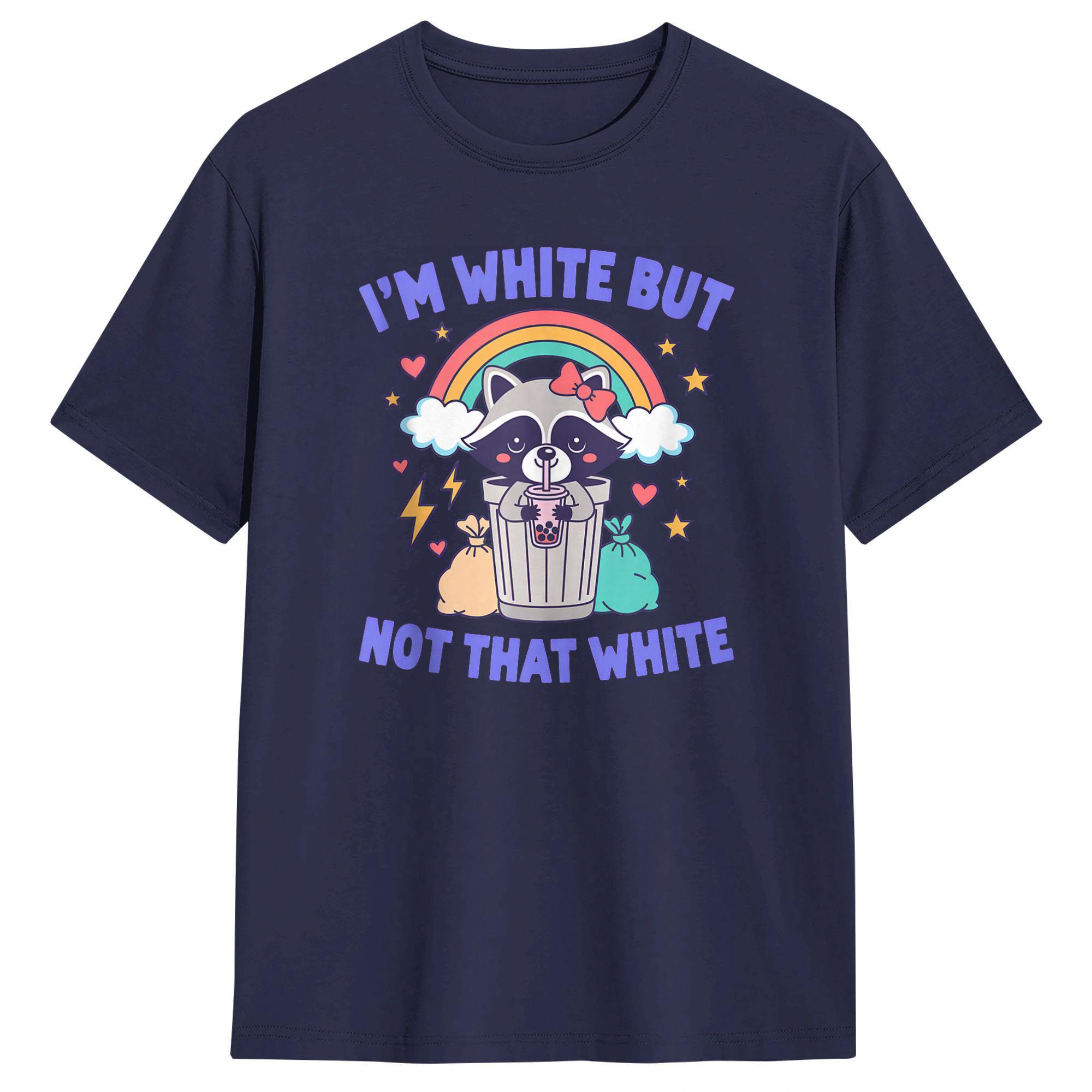Im White But Not that White Raccoon T Shirt Summer Vintage TShirts Cotton Fashion Tee Shirt For Adult Design Top Tees 4XL
Im White But Not that White Raccoon T Shirt Summer Vintage TShirts Cotton Fashion Tee Shirt For Adult Design Top Tees 4XL