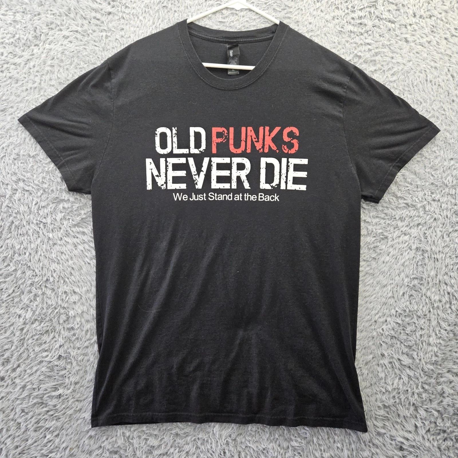 Punk Rock T Shirt XL Old Punks Never Die Y2K Vintage Black Cotton L
Punk Rock T Shirt XL Old Punks Never Die Y2K Vintage Black Cotton L